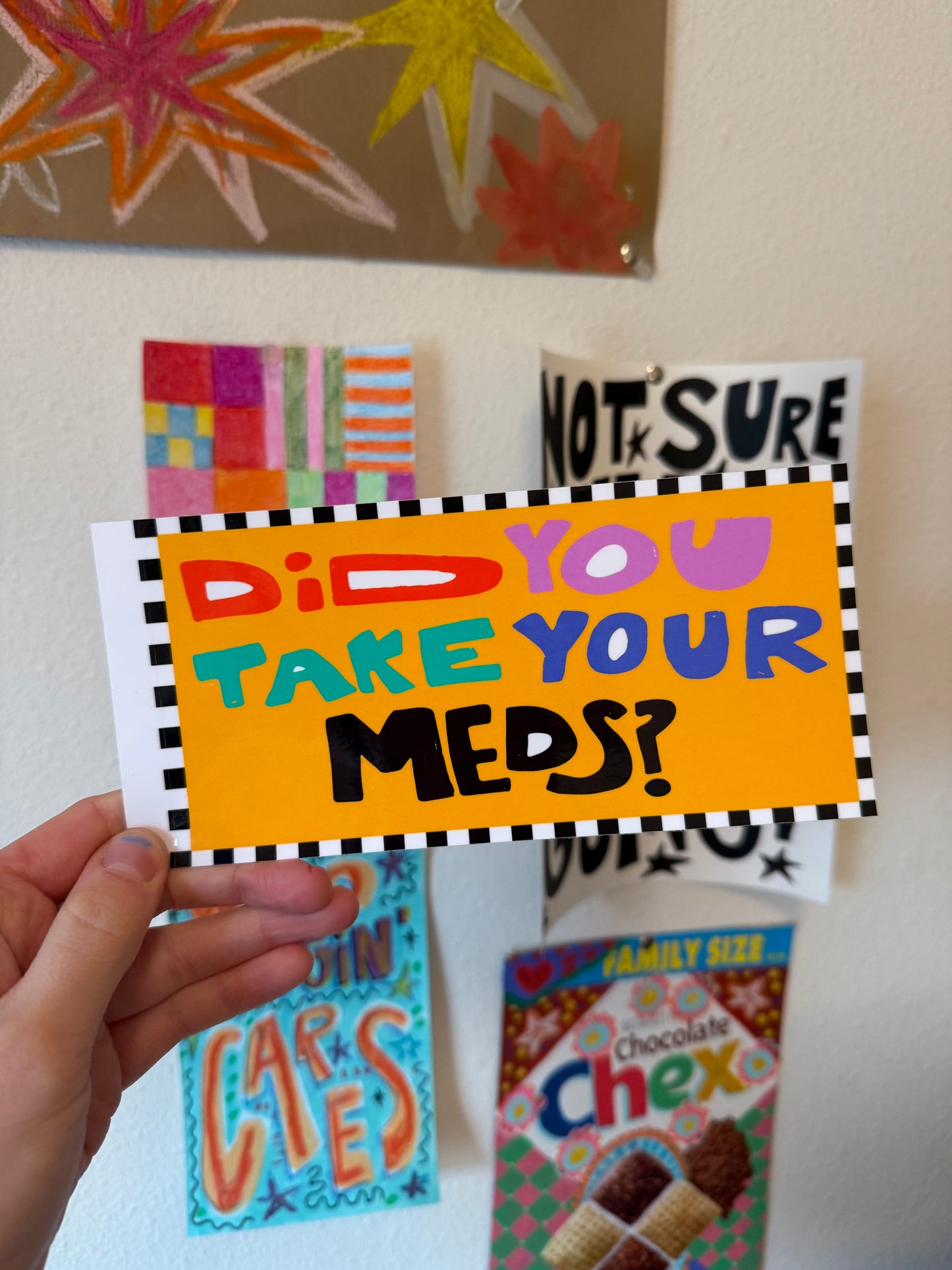 “Did you take your meds?” Sticker!