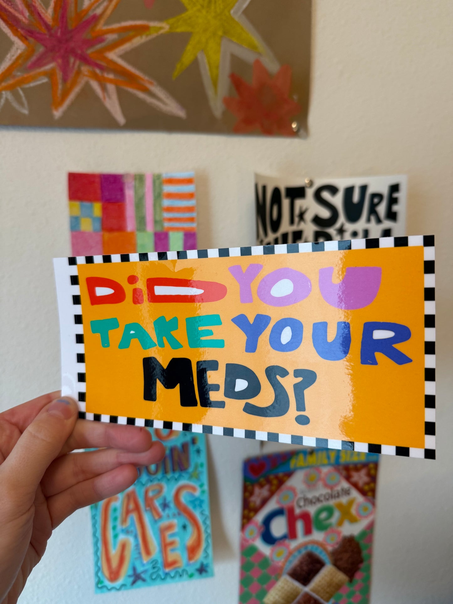 “Did you take your meds?” Sticker!