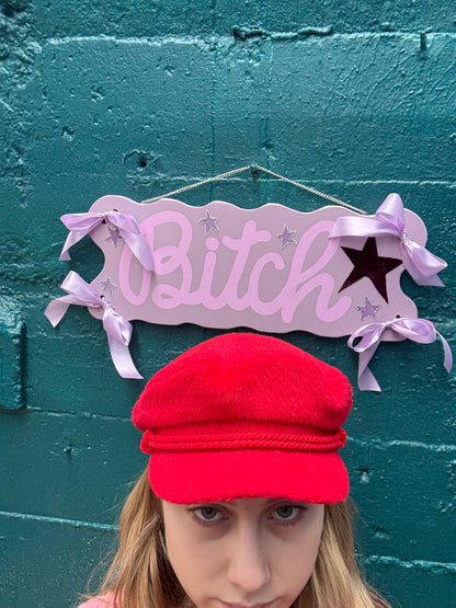 "Bitch" painted sign (24x8)
