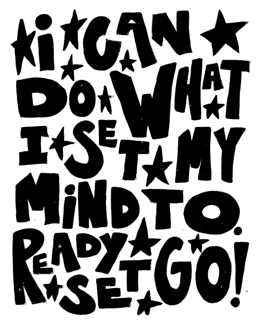 I can do what I set my mind to!